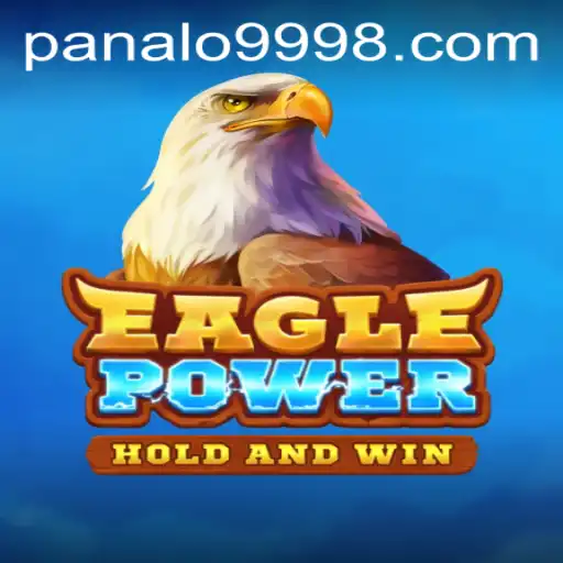 Exploring the Dynamic World of EaglePower - The Rise of Panalo999